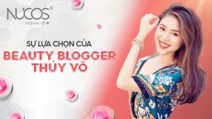 SỰ LỰA CHỌN CỦA BEAUTY BLOGGER THÚY VÕ