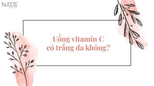 Uống vitamin C có trắng da không? Sự thật cần biết ngay